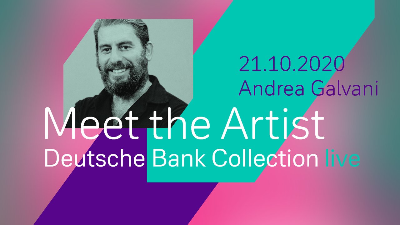 Deutsche Bank Collection live - Andrea Galvani.jpg